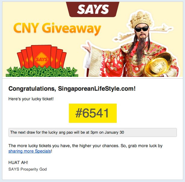 SAYS CNY GiveAway 2013 Lucky Ticket via Email SAYS CNY 2013 SingaporeanLifeStyle Lucky Ticket #6541